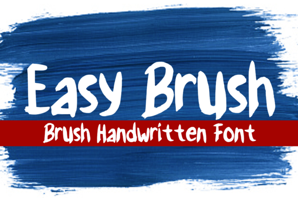 Easy Brush: A Display Font for Bold Branding