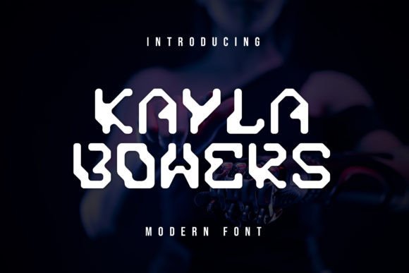 Kayla Bowers: A Modern Font for Strong Branding