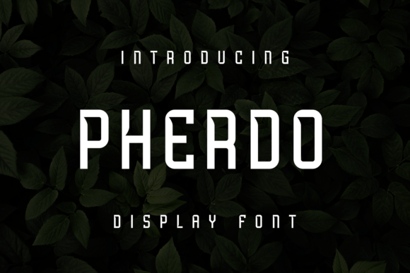 Pherdo – A Modern Display Font for Digital Creativity